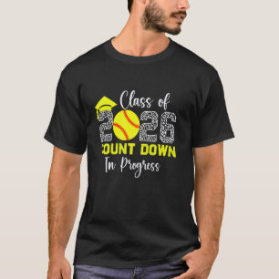Class Of 2026 Softball Count Down In Progress T-Shirt