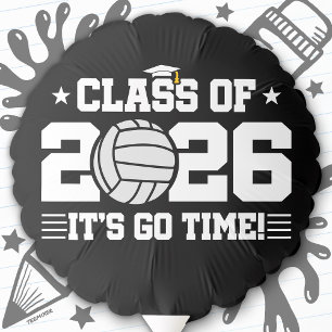 Class of 2026 Volleyball Graduation It’s Go Time Balloon