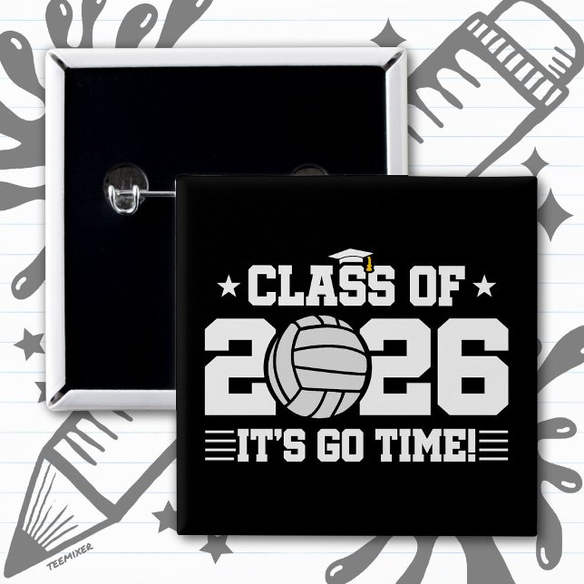 Class of 2026 Volleyball Graduation It’s Go Time Button (Creator Uploaded)