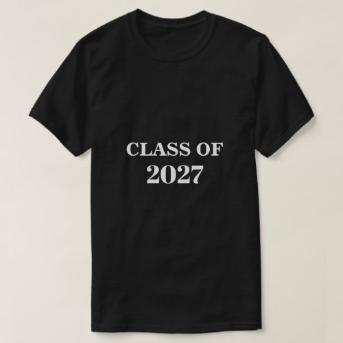 Class Of 2027 Future Graduate Classy Trendy Custom T_Shirt