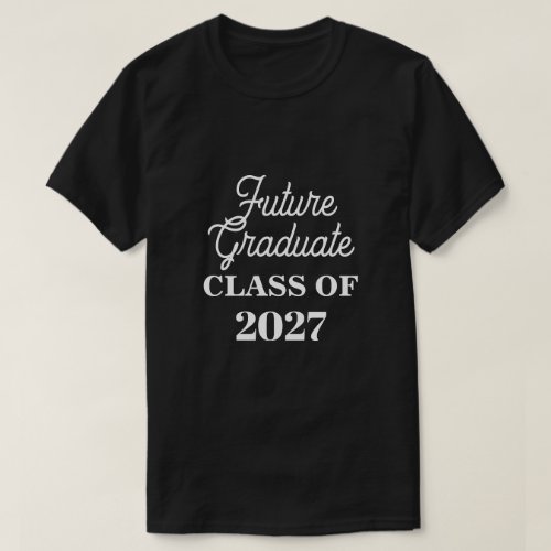 Class Of 2027 Future Graduate Funny Junior Sibling T_Shirt