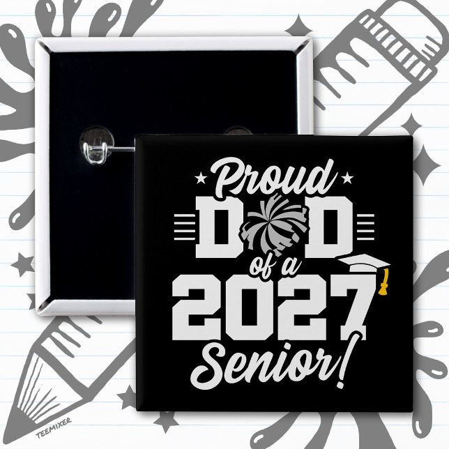 Class of 2027 Senior Graduation Cheer Proud Dad Button (Creator Uploaded)