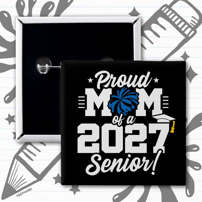 Class of 2027 Senior Graduation Cheer Proud Mom Button (Creator Uploaded)