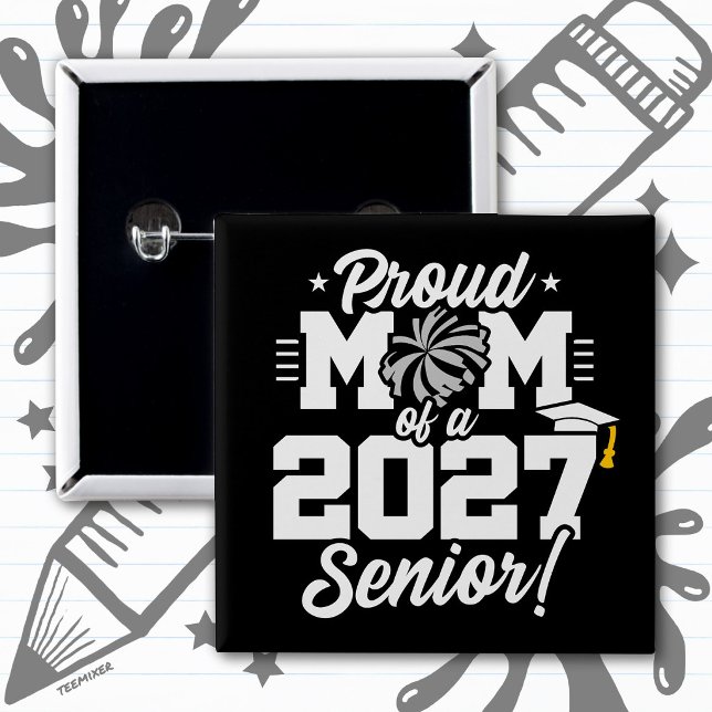 Class of 2027 Senior Graduation Cheer Proud Mom Button (Creator Uploaded)