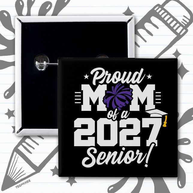 Class of 2027 Senior Graduation Cheer Proud Mom Button (Creator Uploaded)