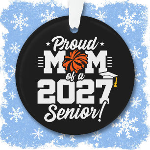 Class of 2027 Senior Graduation Cheer Proud Mom Ornament