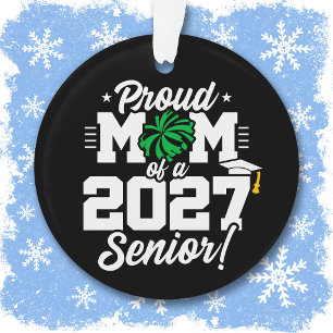 Class of 2027 Senior Graduation Cheer Proud Mom Ornament