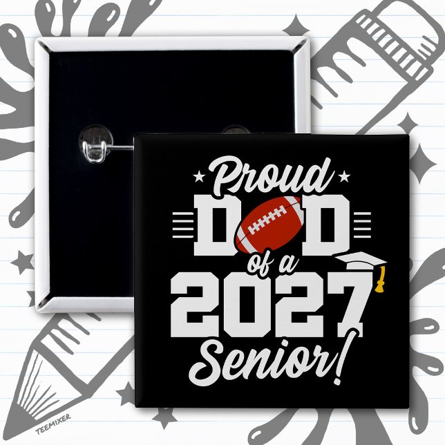 Class of 2027 Senior Graduation Football Proud Dad Button (Creator Uploaded)