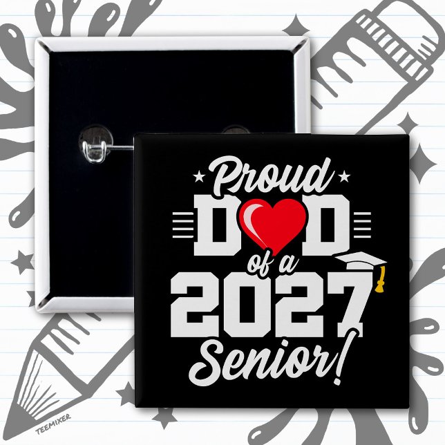 Class of 2027 Senior Graduation Heart Proud Dad Button (Creator Uploaded)