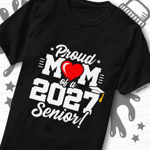 Class of 2027 Senior Graduation Heart Proud Mom T-Shirt
