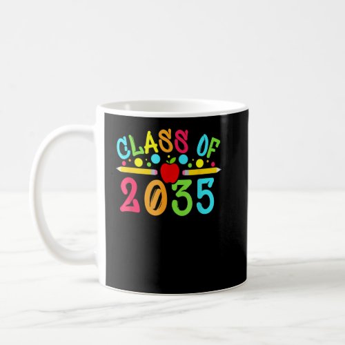 Class Of 2035 Kindergarten To Graduation Pre K  Coffee Mug