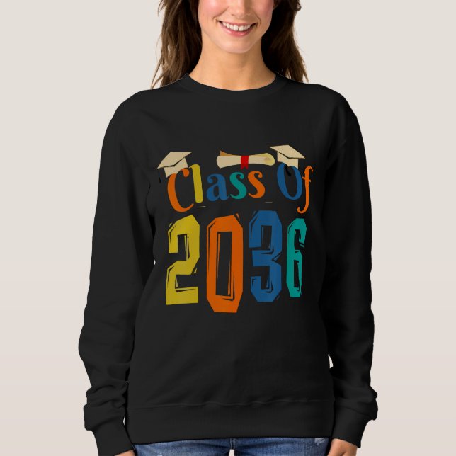 Class of 2036 Grow With Me First Day of School Gra Sweatshirt (Front)