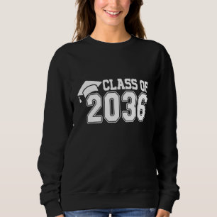 Class Of 2036 Last Day Of School Graduation Teache Sweatshirt