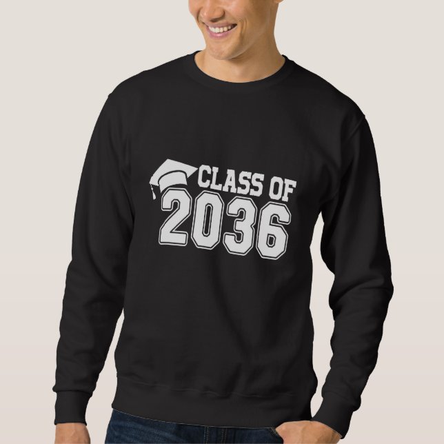 Class Of 2036 Last Day Of School Graduation Teache Sweatshirt (Front)