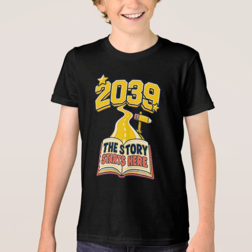 Class of 2039 School Story Begins Today Tri-Blend Shirt