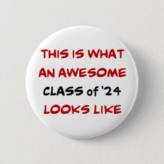 class of '24, awesome button (Front)