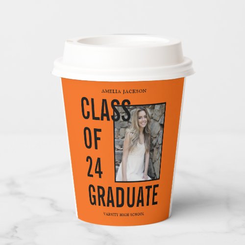 Class Of 24 Orange  Black Photo Graduation Paper Cups