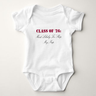 Class of '26:, Most Likely To Skip My Nap Baby Bodysuit