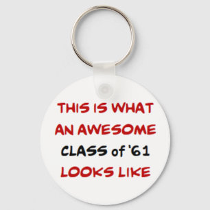 class of '61, awesome keychain
