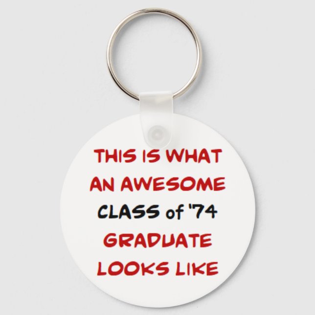 class of '74 graduate, awesome keychain (Front)