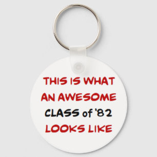 class of '82, awesome keychain