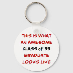 class of '99 graduate, awesome keychain
