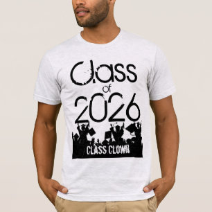 Class of and Class Clown Graduation T-shirt