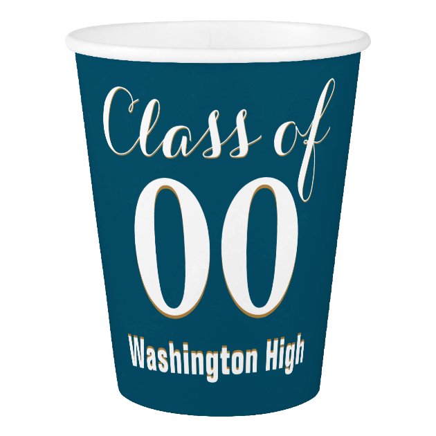 Class Of Name Of School And Year Any Color Paper Cup