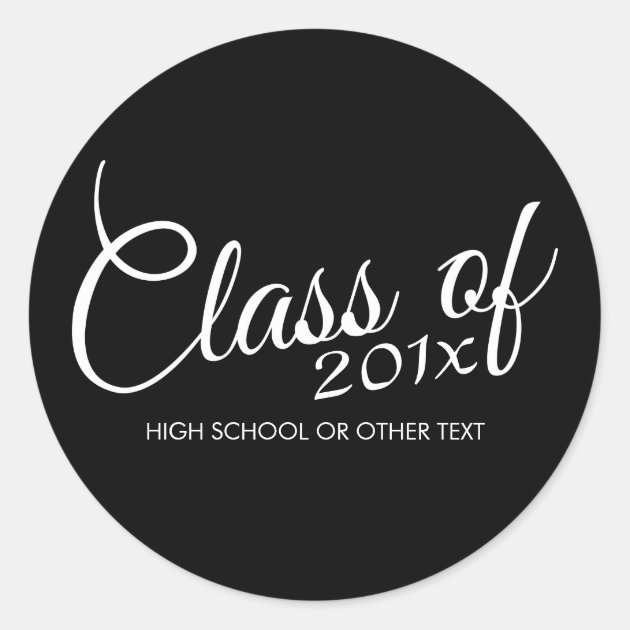 Class Of With Custom Year And High School Classic Round Sticker