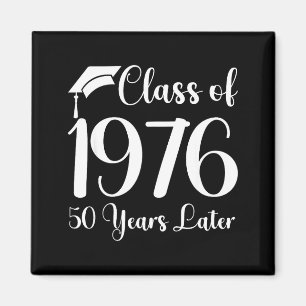 Class Reunion 1976 50 Later Design Magnet