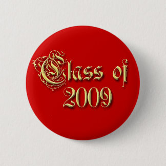 Class Reunion Class of 2009  Pinback Button