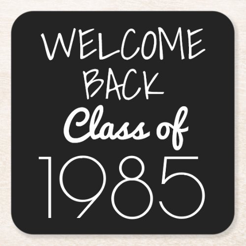 Class Reunion  Welcome Back Square Paper Coaster