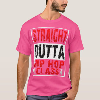Class Shirt-Hip Hop Dancers T-Shirt