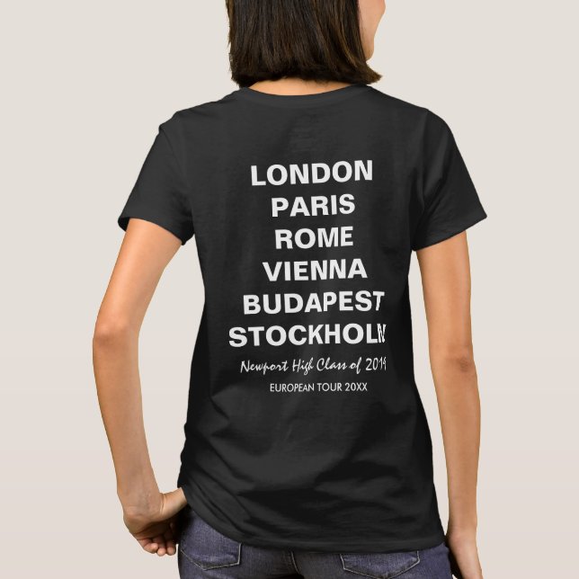 Class Trip List of Cities European Trip Custom T-Shirt (Back)