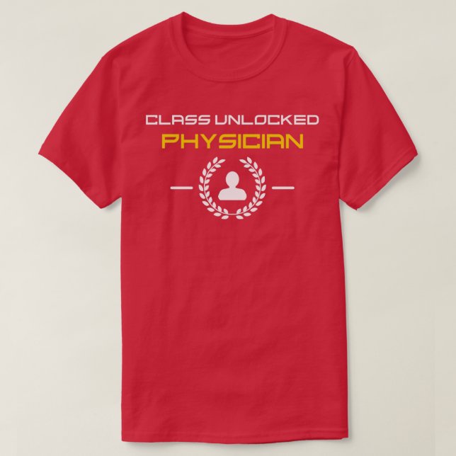 Class Unlocked Physician T-Shirt (Design Front)