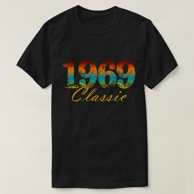 Classic 1969 Tee Born in 1969 Birthday Gifts (Design Front)
