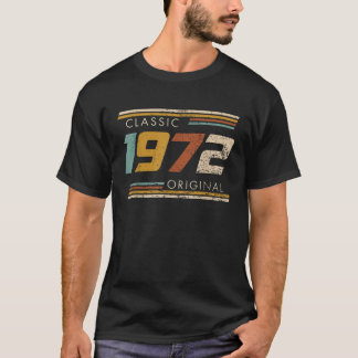 Classic 1972 Original Vintage Birthday Est 1972 Ed T-Shirt