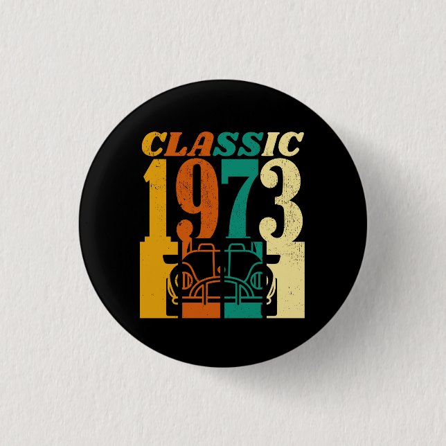 Classic 1973 52nd Birthday Button (Front)