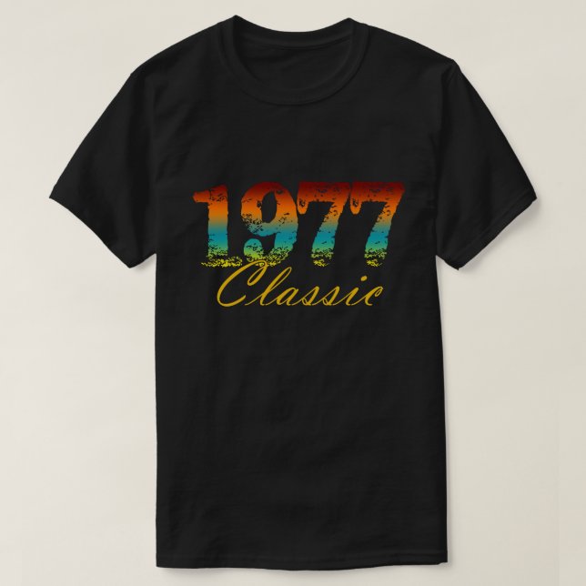 Classic 1977 Tee Born in 1977 Birthday Gifts (Design Front)