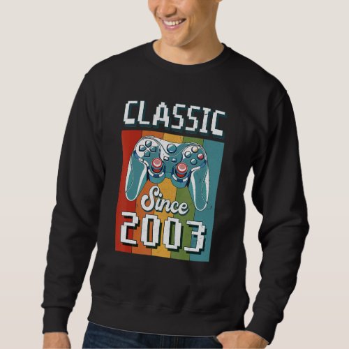 Classic 2003 19th Birthday Video Game Controller G Sweatshirt