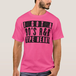 Classic 90S Rb Vibes I Got That Heart T-Shirt