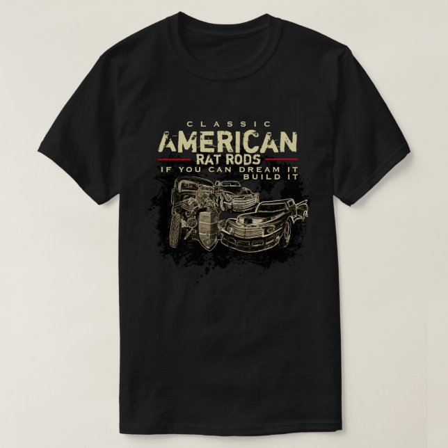 Classic American Rat Rods Dark Apparel T-Shirt (Design Front)