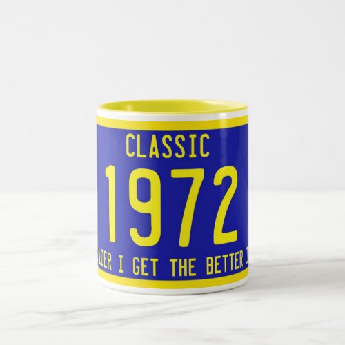 CLASSIC  ANTIQUE LICENSE PLATE BIRTHDAY PARODY Two_Tone COFFEE MUG