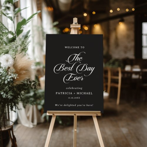 Classic Black and White Best Day Ever Welcome Foam Board
