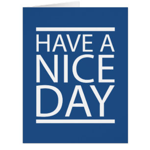 Classic Blue - Have a Nice Day Cards
