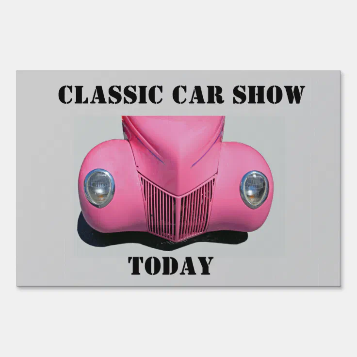CLASSIC CAR SHOW SIGN Zazzle