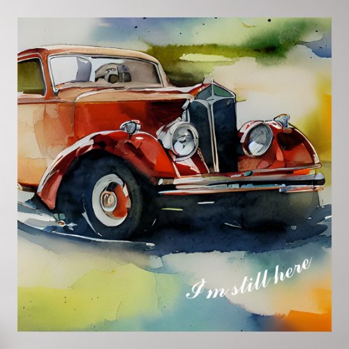Classic Car Still Here  Poster
