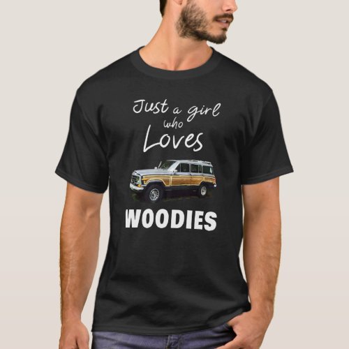 Classic Car Surf Wagon Just A Girl Who Loves Woodi T_Shirt