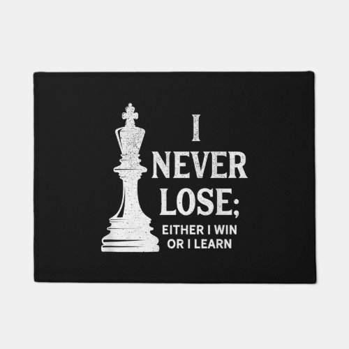 Classic Chess Design I Never Lose I Either Win Doormat