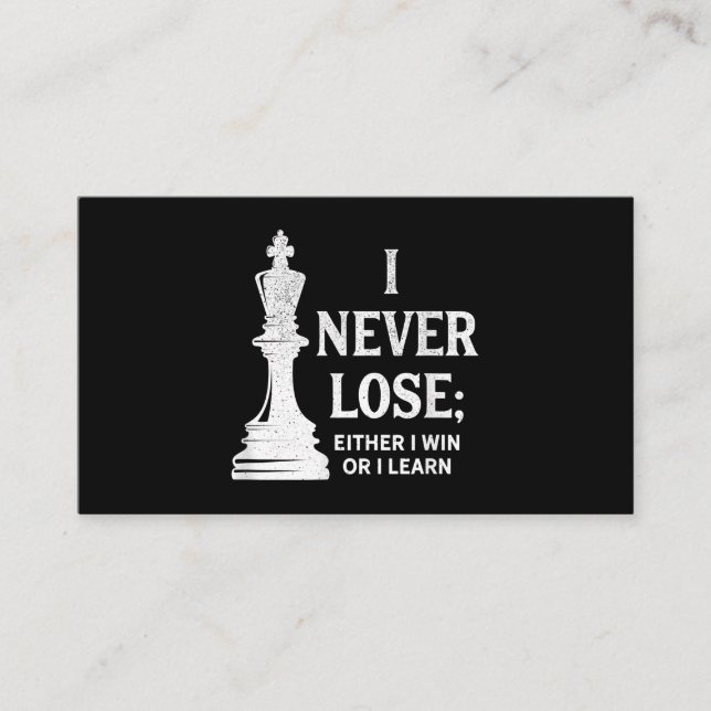 Classic Chess Design, I Never Lose; I Either Win Enclosure Card (Front)